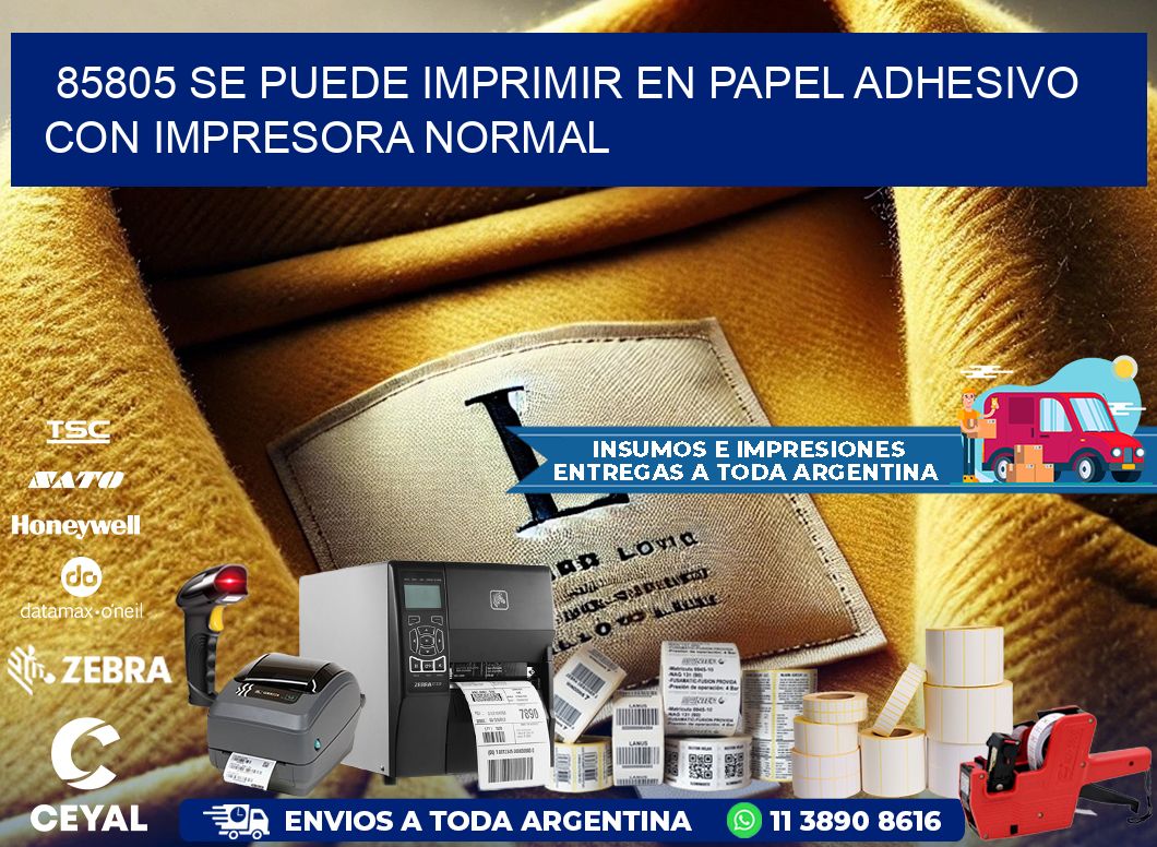 85805 Se puede imprimir en papel adhesivo con impresora normal