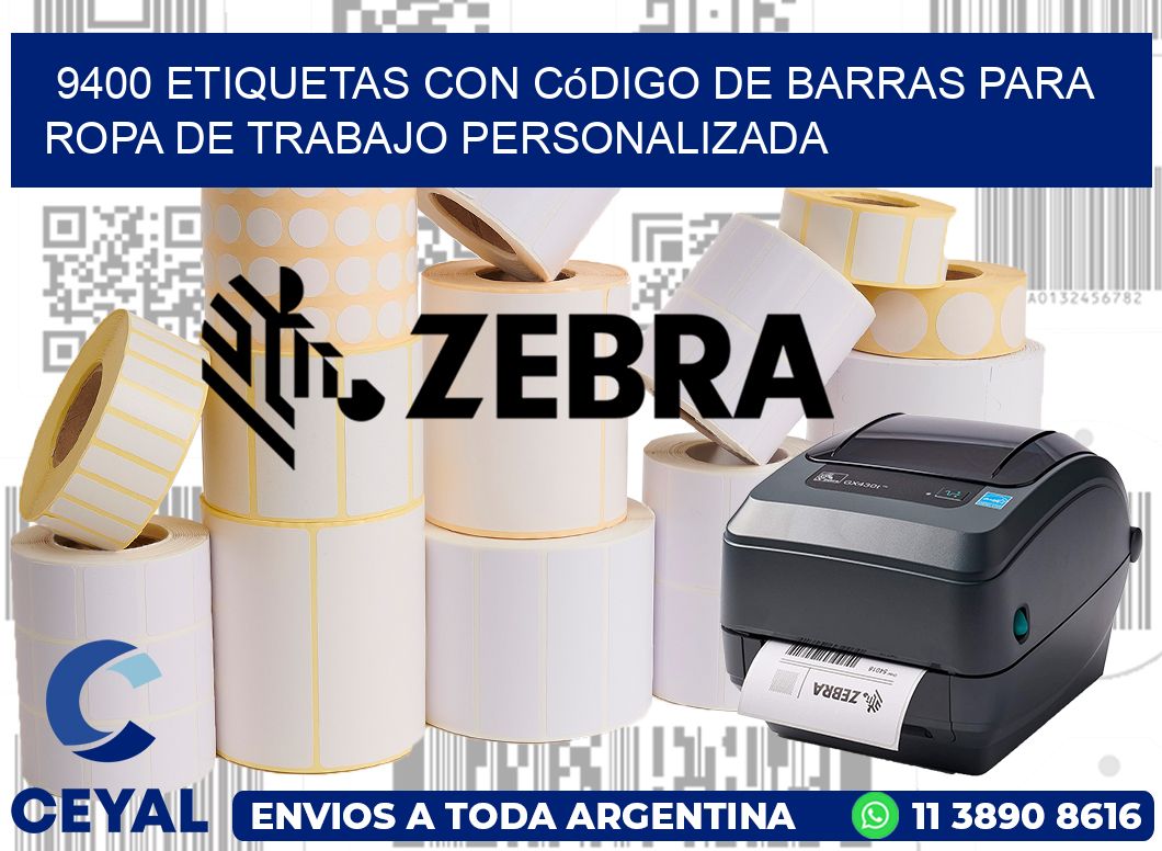 9400 Etiquetas con código de barras para ropa de trabajo personalizada