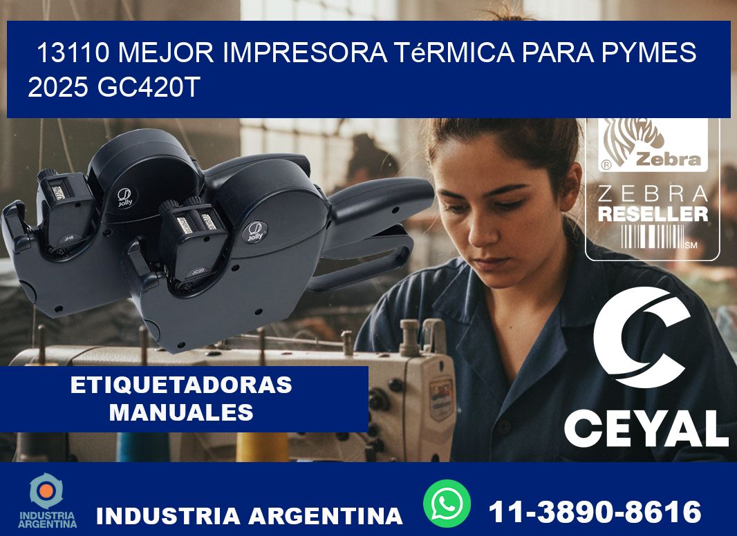 13110 mejor impresora térmica para pymes 2025 GC420T