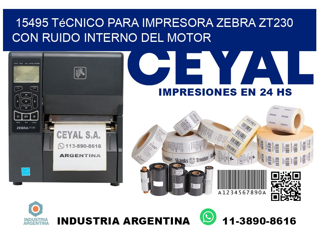 15495 técnico para impresora zebra zt230 con ruido interno del motor