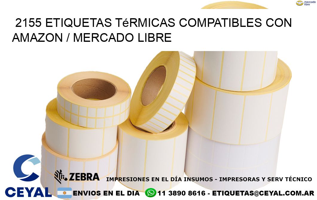 2155 etiquetas térmicas compatibles con Amazon / Mercado Libre