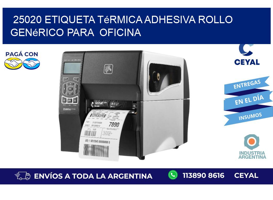 25020 Etiqueta térmica adhesiva Rollo genérico para oficina