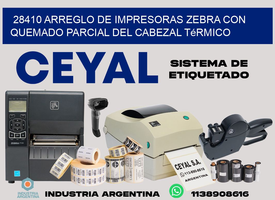 28410 arreglo de impresoras zebra con quemado parcial del cabezal térmico