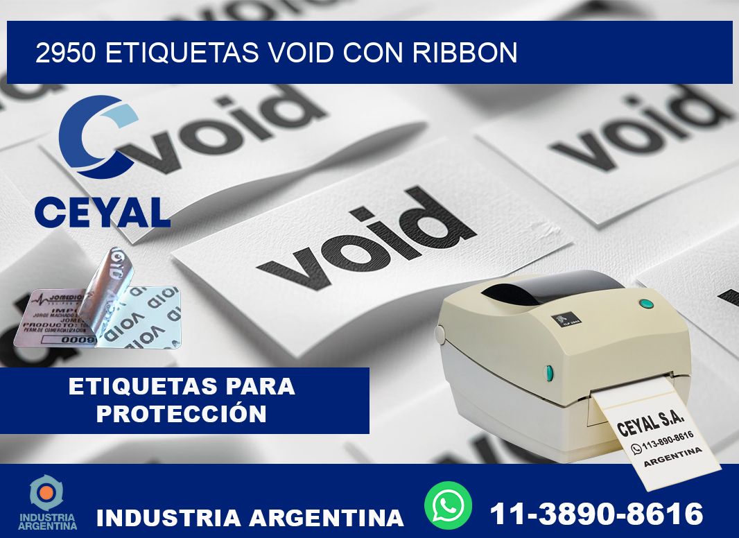 2950 etiquetas void con ribbon