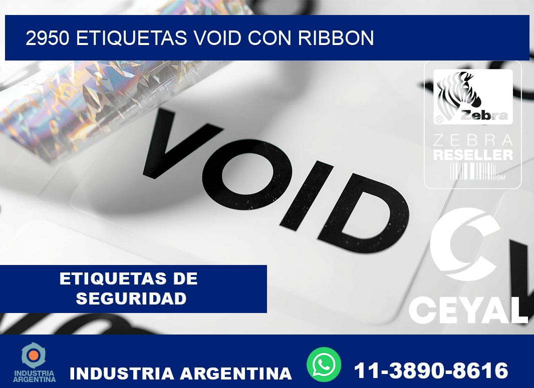 2950 etiquetas void con ribbon