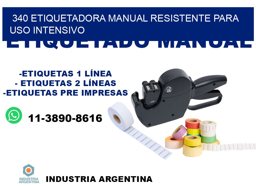 340 etiquetadora manual resistente para uso intensivo