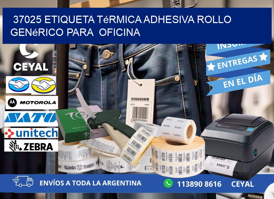 37025 Etiqueta térmica adhesiva Rollo genérico para oficina