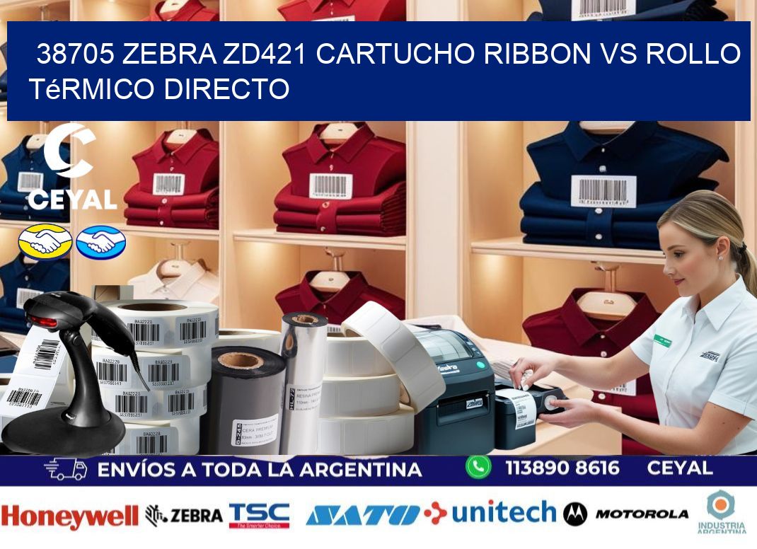 38705 Zebra ZD421 cartucho ribbon vs rollo térmico directo