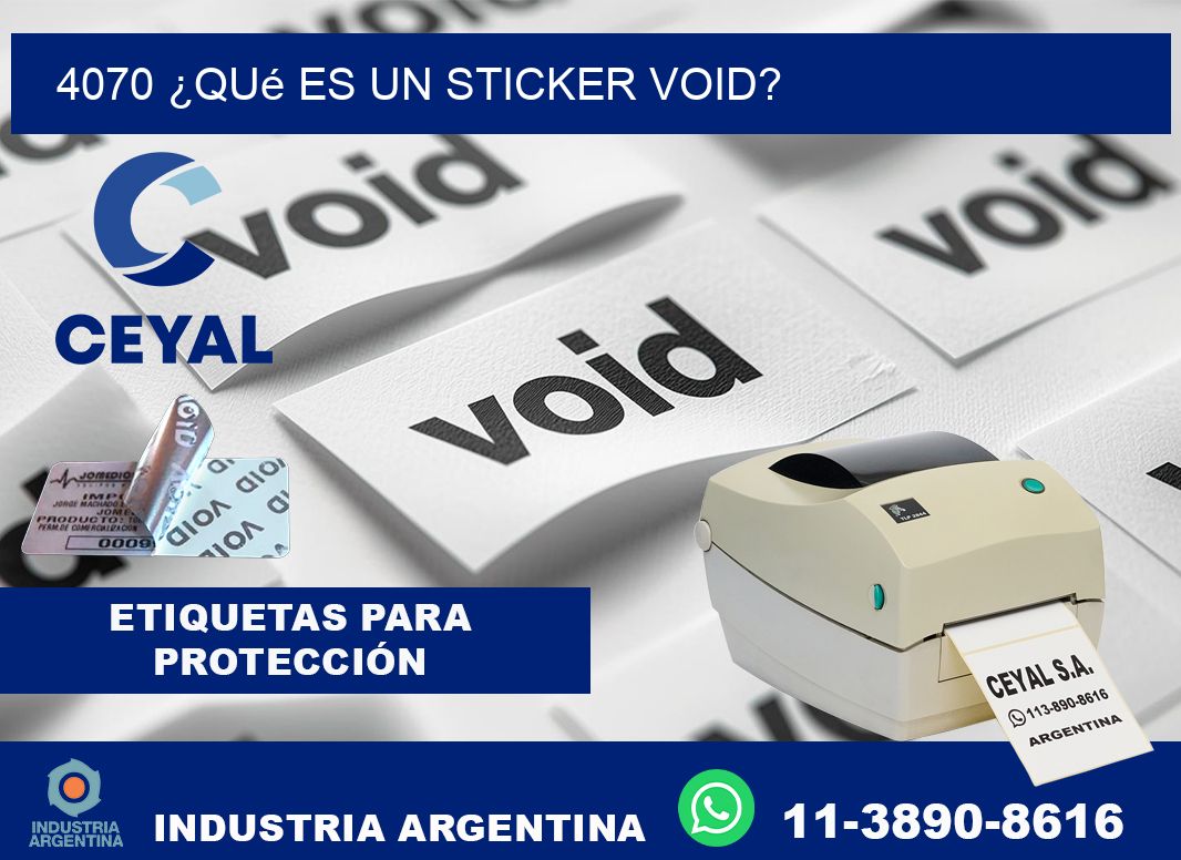 4070 ¿Qué es un sticker void?
