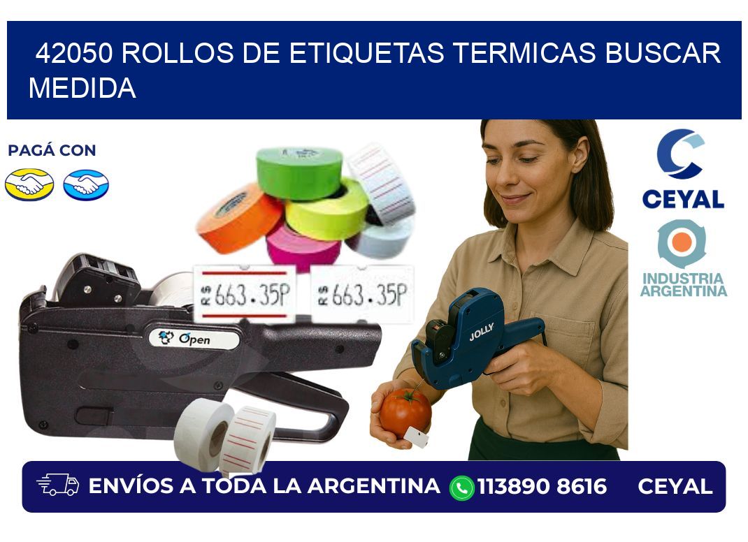 42050 rollos de etiquetas termicas buscar medida