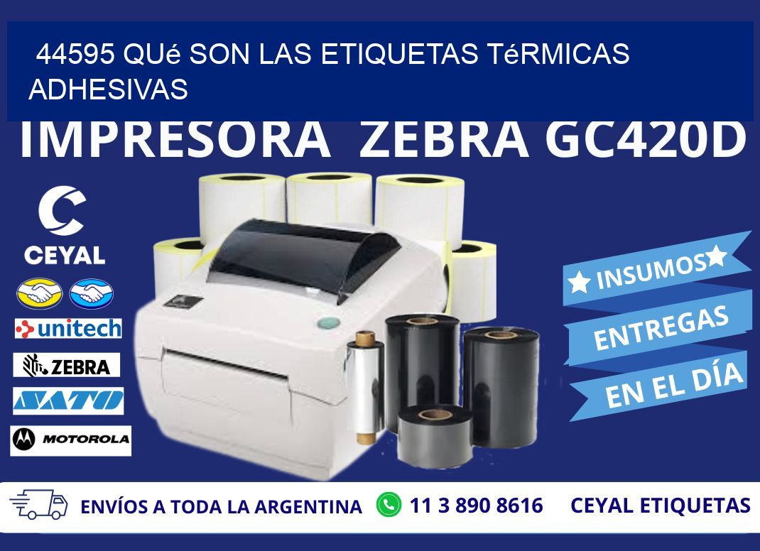44595 qué son las etiquetas térmicas adhesivas