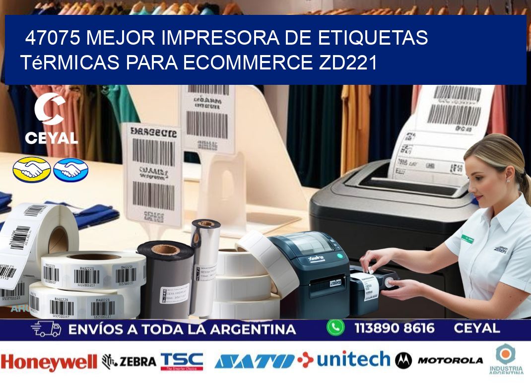 47075 mejor impresora de etiquetas térmicas para ecommerce ZD221