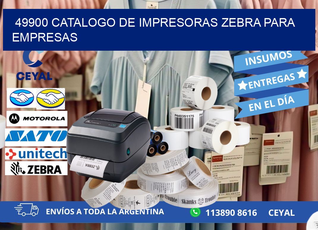 49900 catalogo de impresoras zebra para empresas