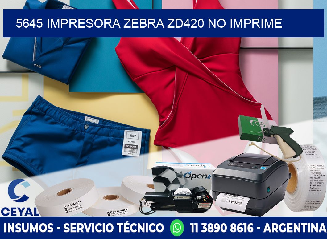 5645 Impresora Zebra ZD420 no imprime