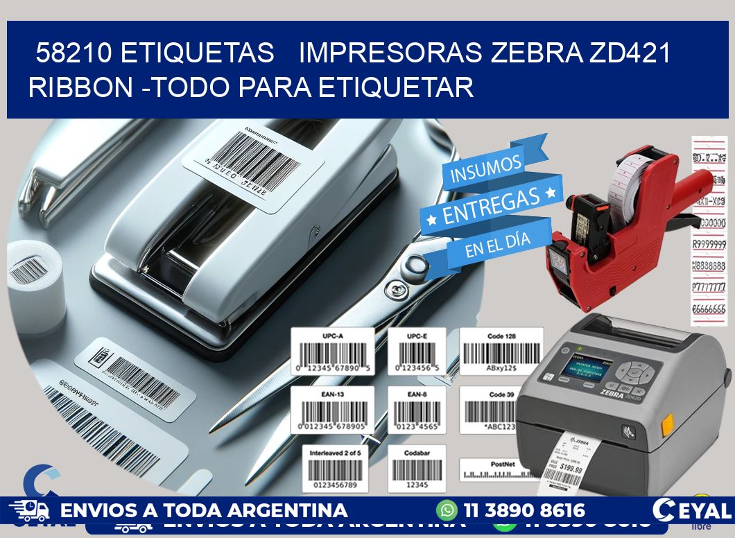 58210 etiquetas impresoras zebra zd421 ribbon -Todo para Etiquetar