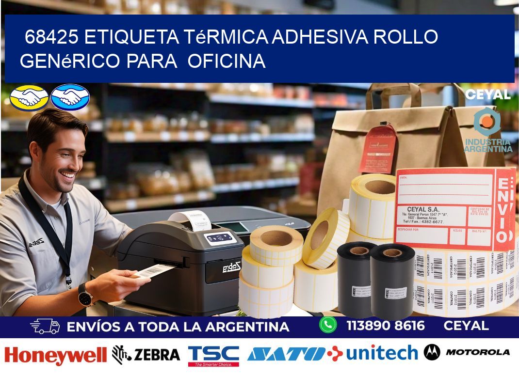 68425 Etiqueta térmica adhesiva Rollo genérico para oficina