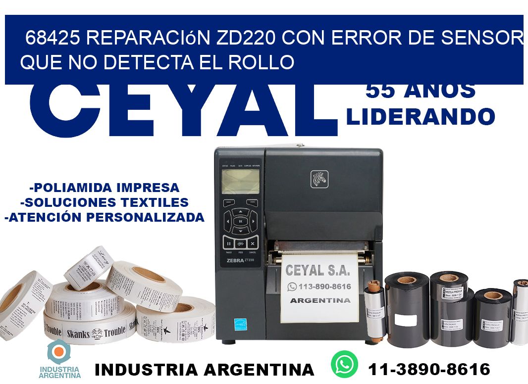 68425 reparación zd220 con error de sensor que no detecta el rollo