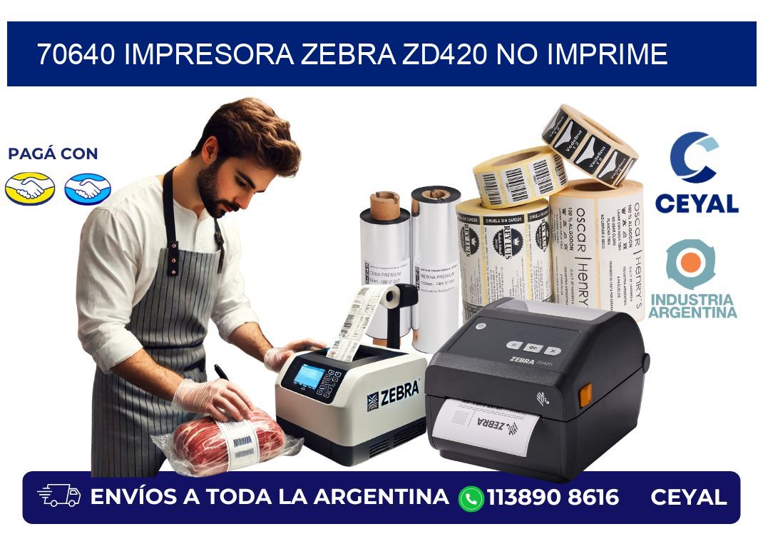 70640 Impresora Zebra ZD420 no imprime