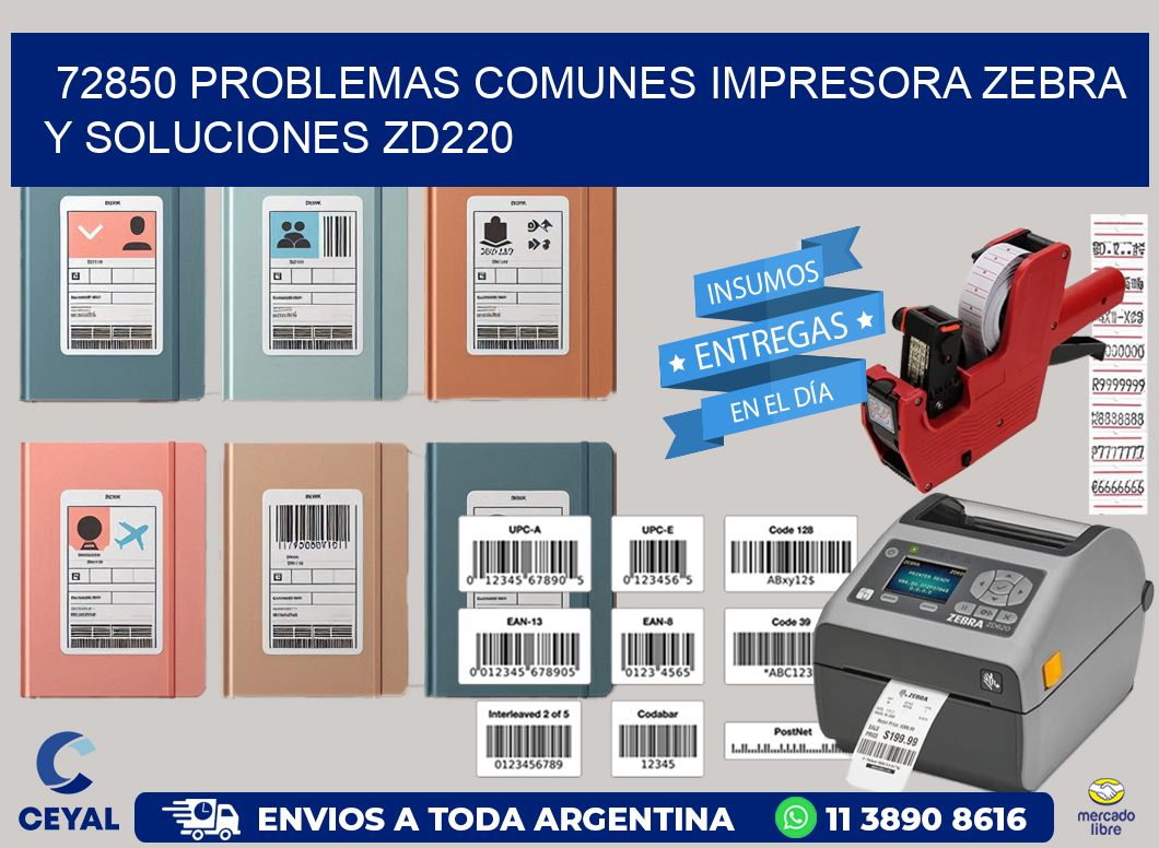 72850 problemas comunes impresora Zebra y soluciones ZD220