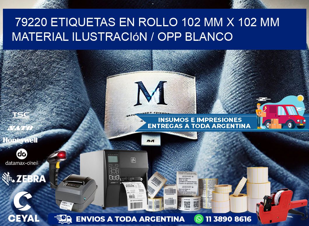 79220 Etiquetas en rollo 102 mm x 102 mm material Ilustración / OPP Blanco