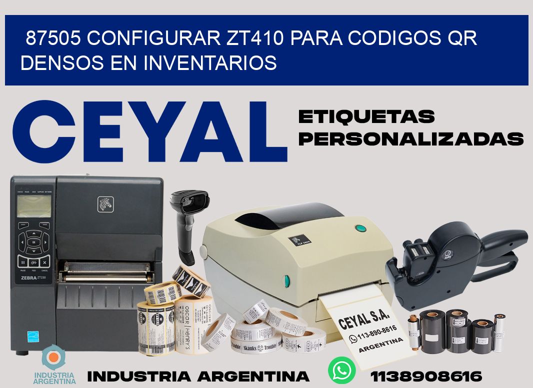 87505 configurar zt410 para codigos qr densos en inventarios
