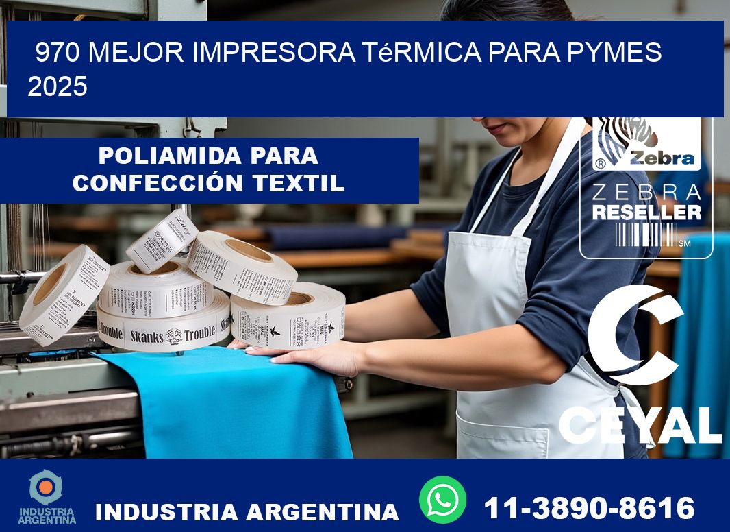 970 mejor impresora térmica para pymes 2025