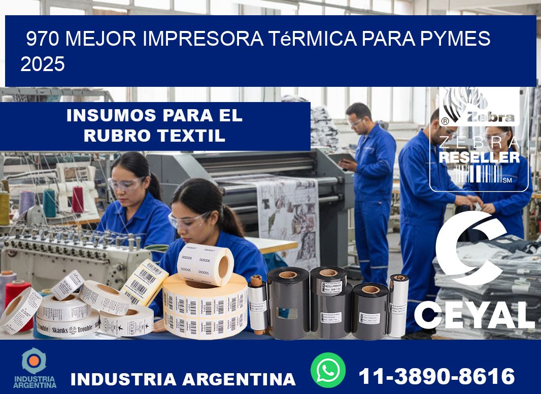 970 mejor impresora térmica para pymes 2025