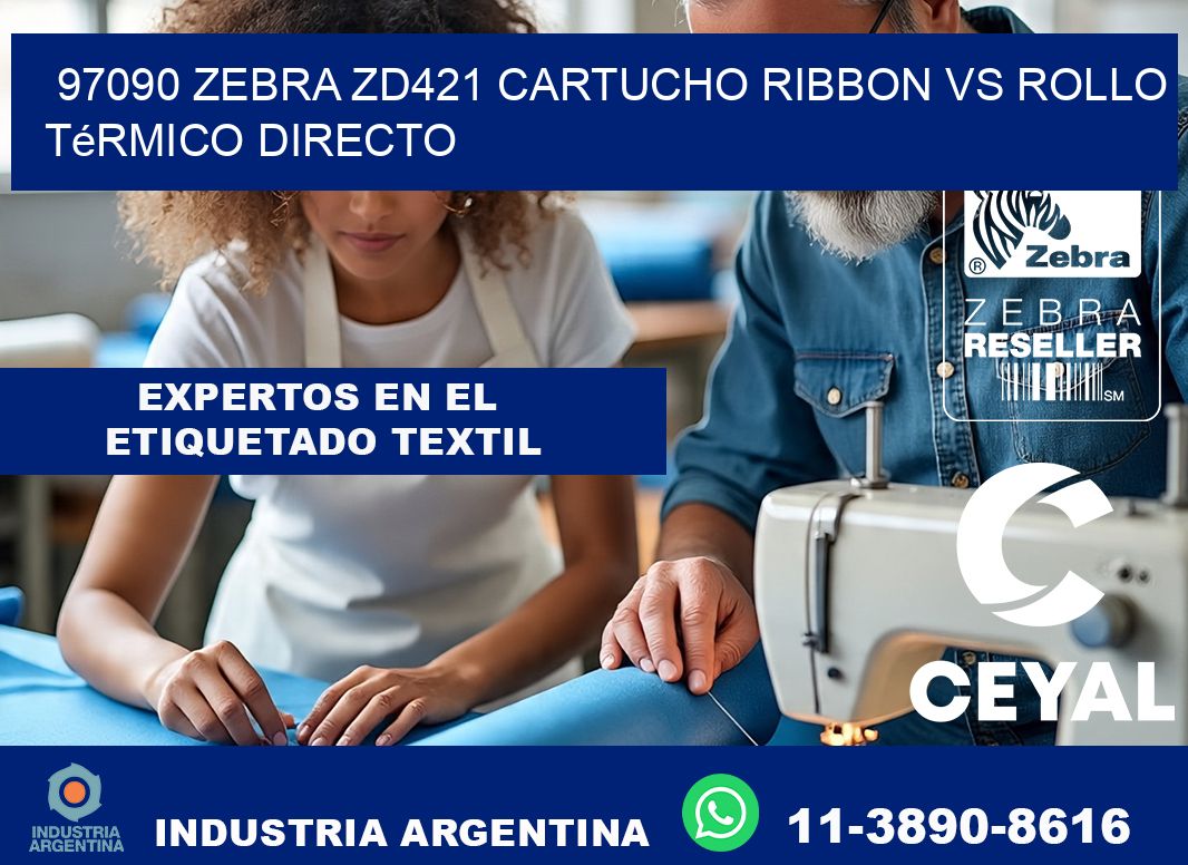 97090 Zebra ZD421 cartucho ribbon vs rollo térmico directo