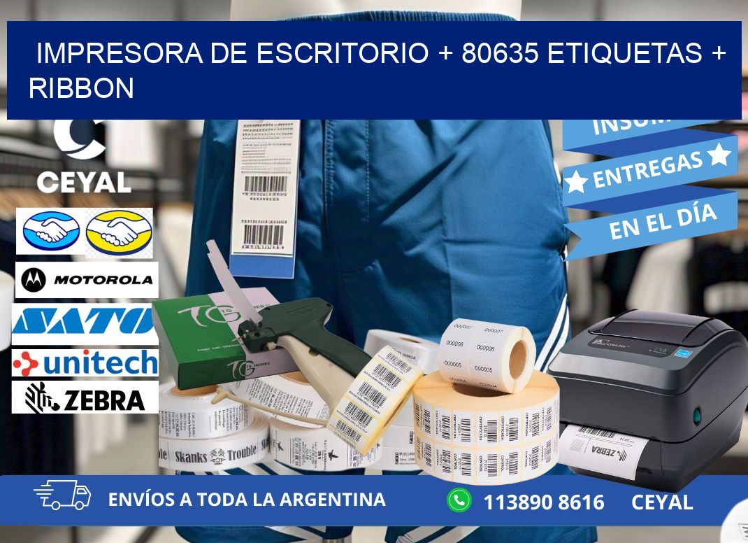 impresora de escritorio + 80635 etiquetas + ribbon