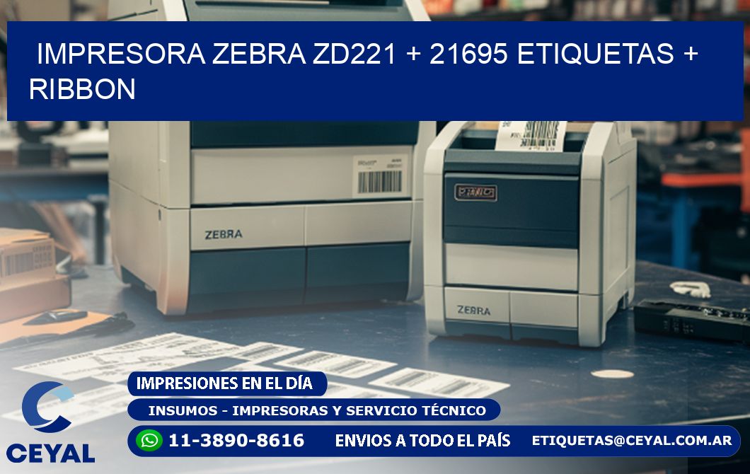 impresora zebra zd221 + 21695 etiquetas + ribbon