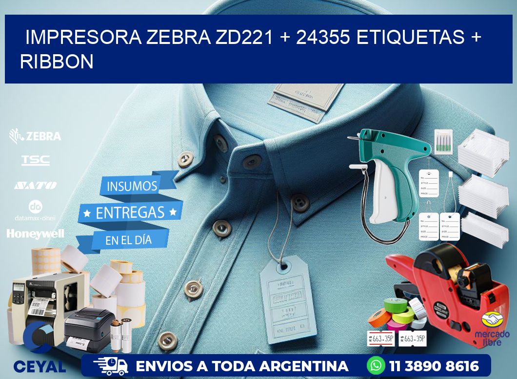 impresora zebra zd221 + 24355 etiquetas + ribbon