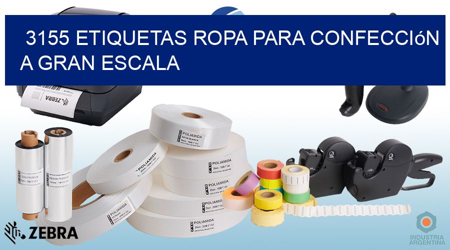 3155 Etiquetas ropa para confección a gran escala