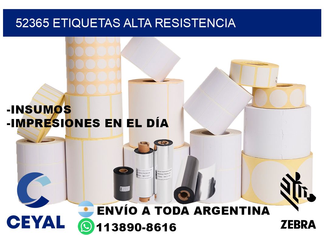 52365 etiquetas alta resistencia