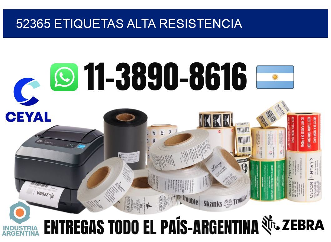52365 etiquetas alta resistencia
