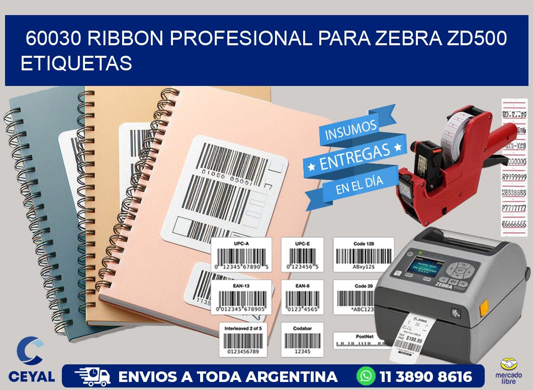 60030 ribbon profesional para zebra zd500 etiquetas