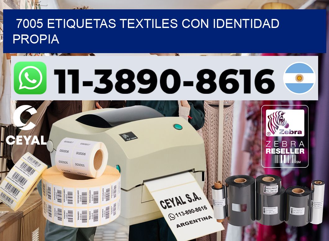 7005 Etiquetas textiles con identidad propia