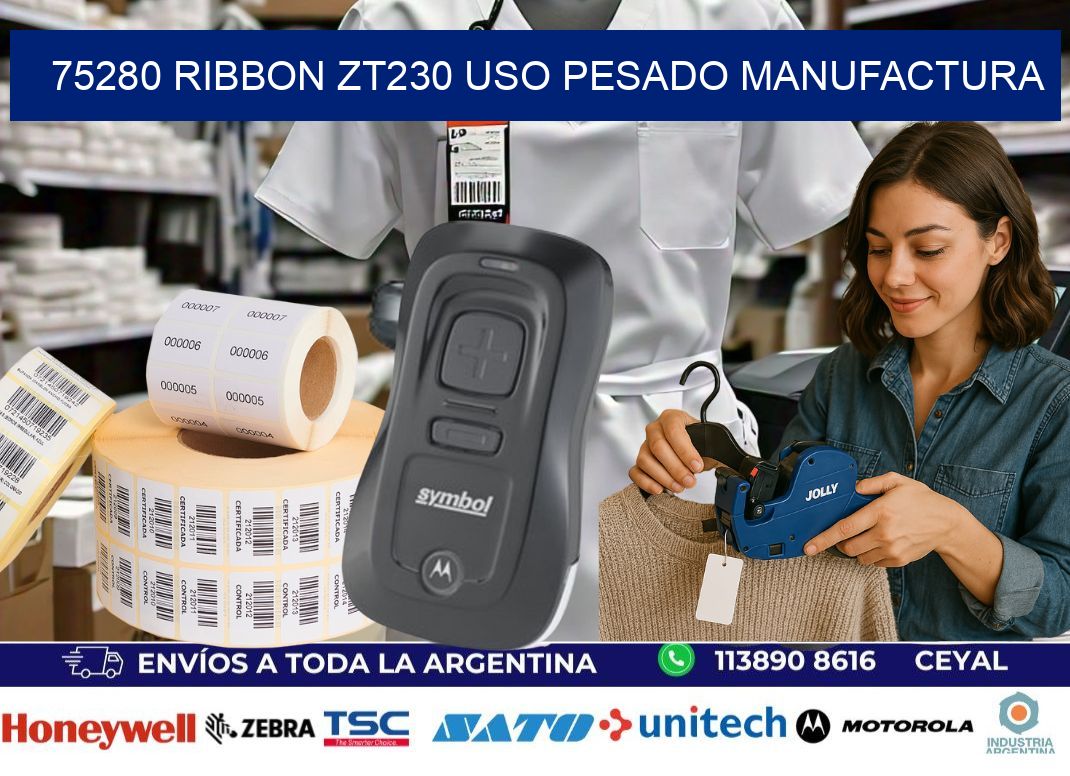 75280 ribbon zt230 uso pesado manufactura