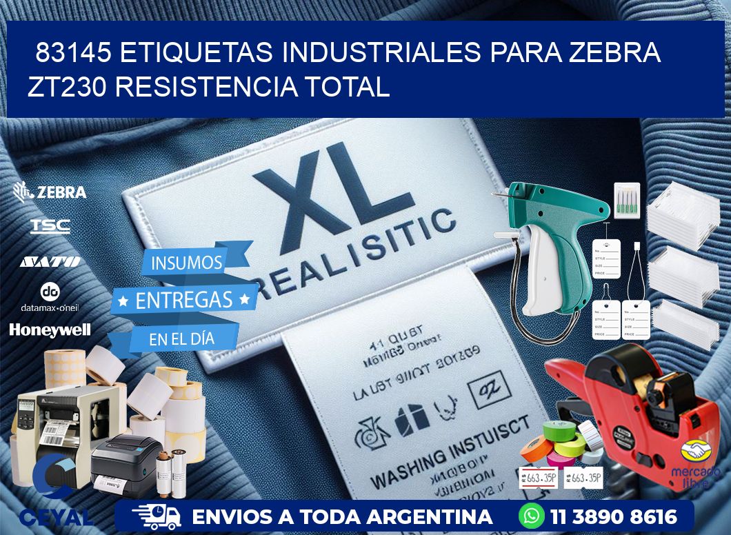 83145 etiquetas industriales para zebra zt230 resistencia total