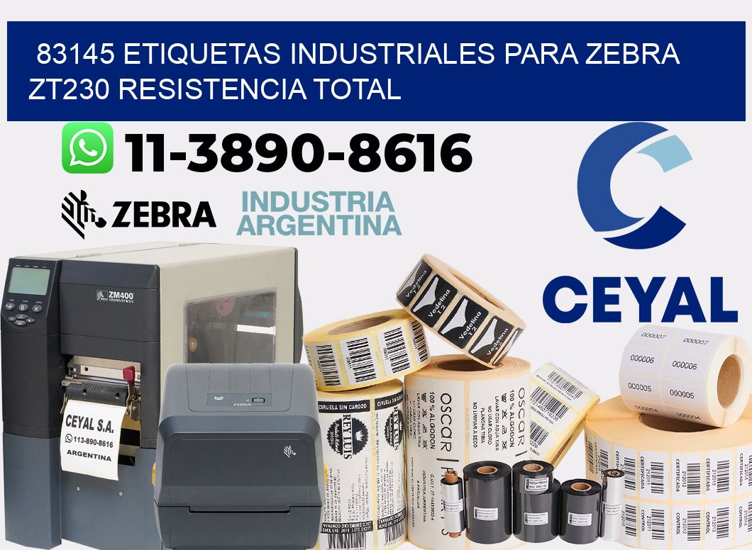 83145 etiquetas industriales para zebra zt230 resistencia total