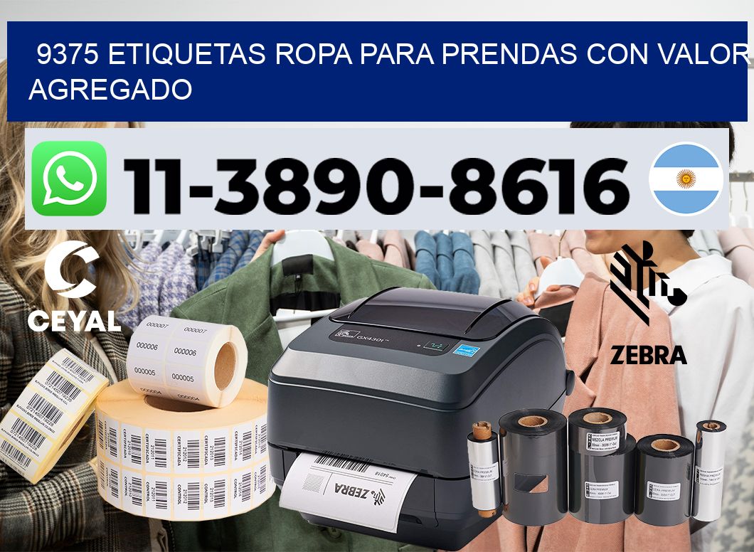 9375 Etiquetas ropa para prendas con valor agregado