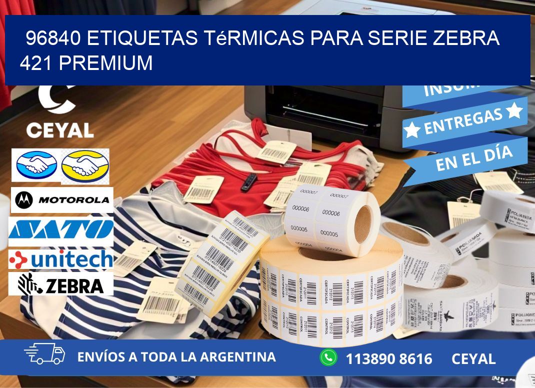 96840 etiquetas térmicas para serie zebra 421 premium