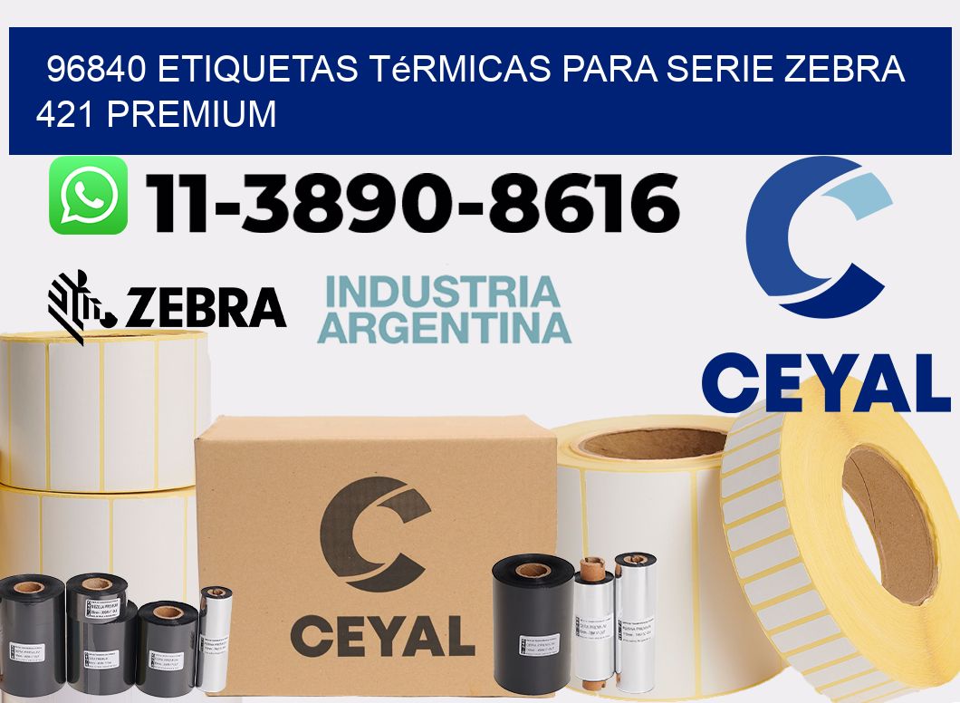 96840 etiquetas térmicas para serie zebra 421 premium
