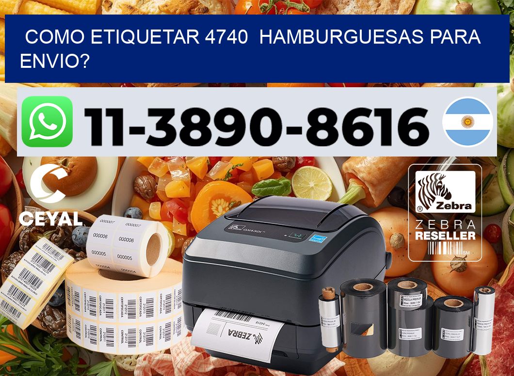 como etiquetar 4740  hamburguesas para envio?