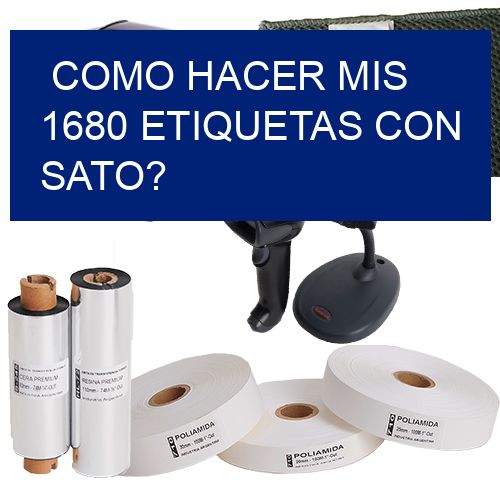 como hacer mis 1680 etiquetas con sato?