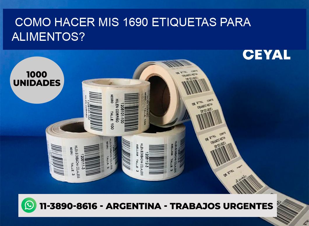 como hacer mis 1690 etiquetas para alimentos?