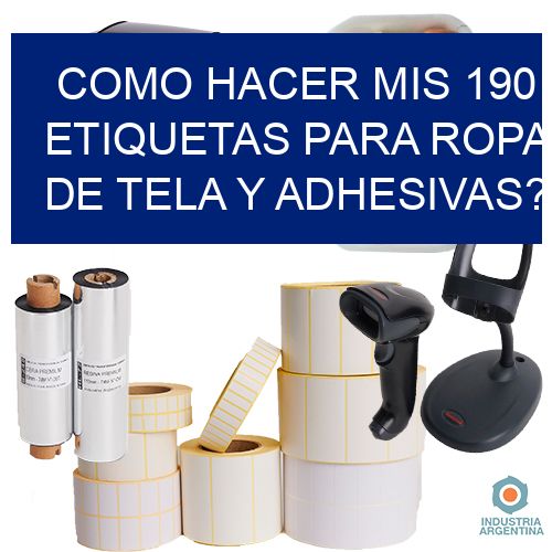 como hacer mis 190 etiquetas para ropa de tela y adhesivas?