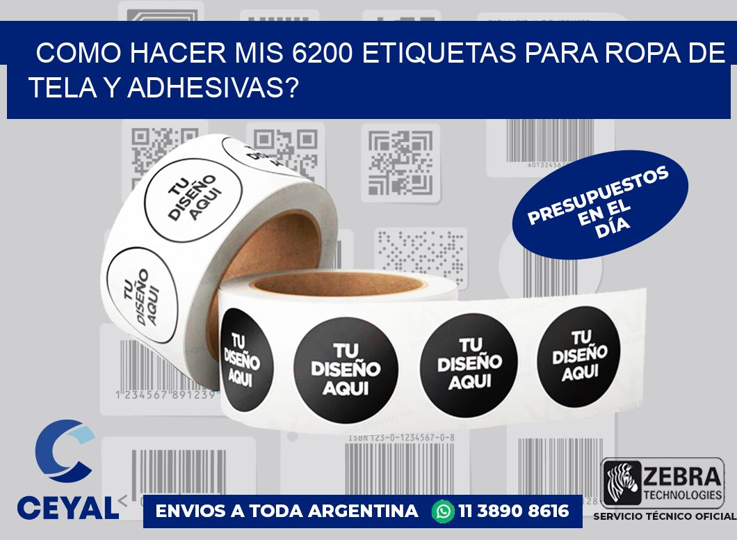 como hacer mis 6200 etiquetas para ropa de tela y adhesivas?