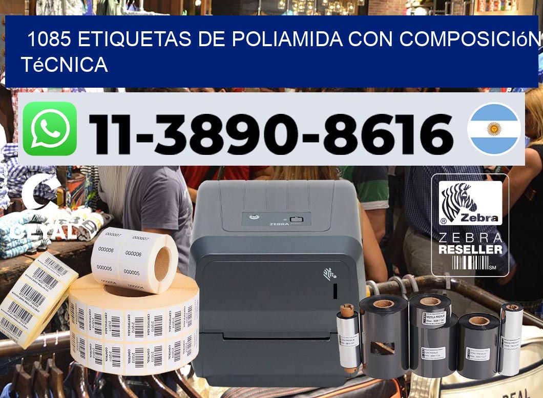 1085 Etiquetas de poliamida con composición técnica