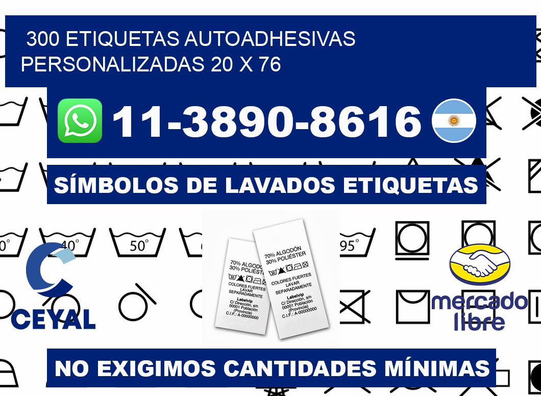 300 Etiquetas autoadhesivas personalizadas 20 x 76