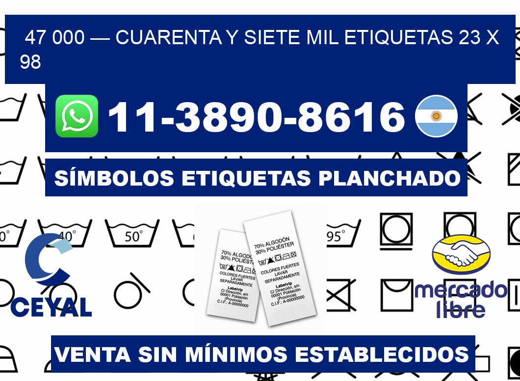 47 000 — cuarenta y siete mil etiquetas 23 x 98